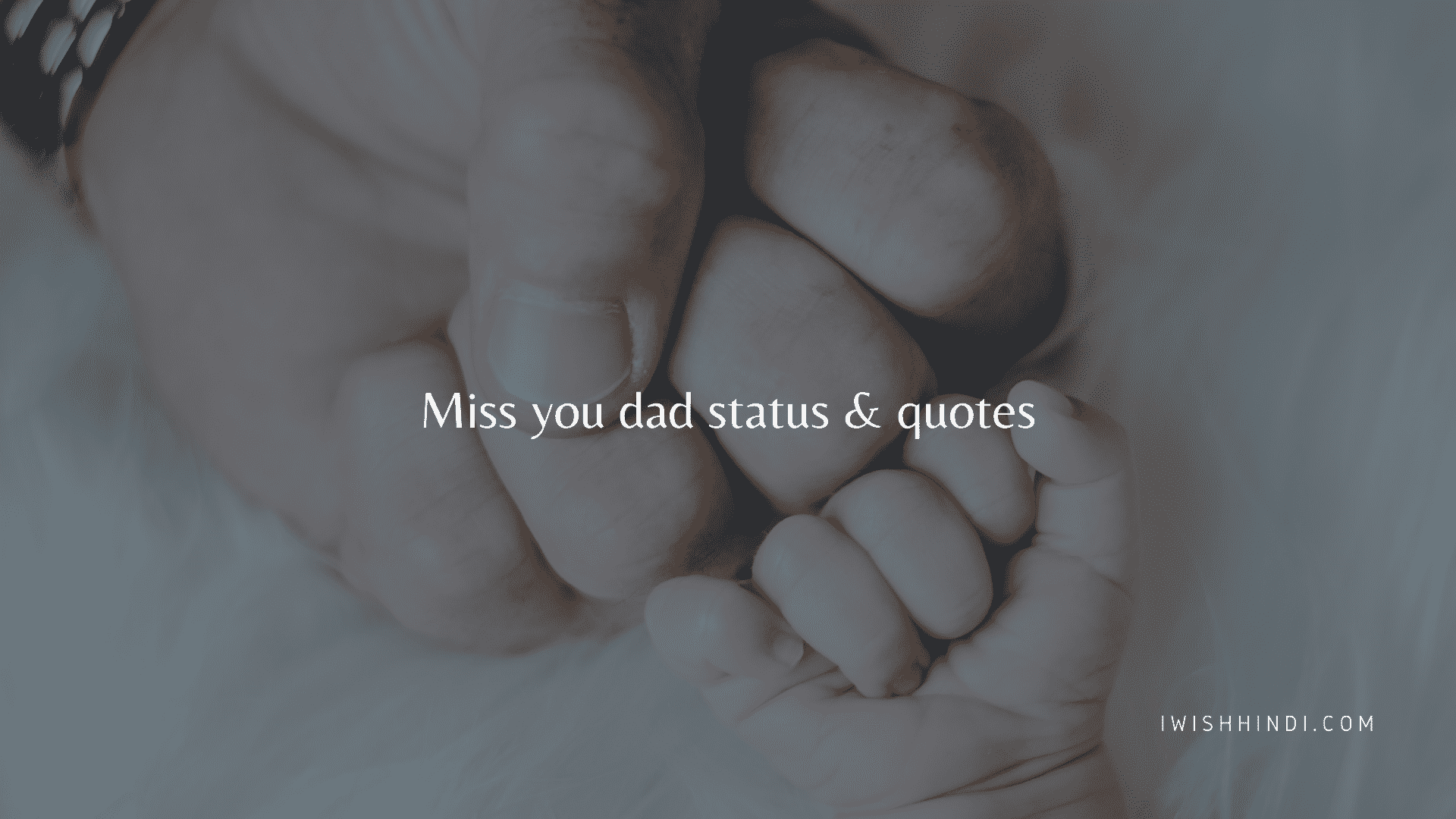 Miss you dad status & quotes