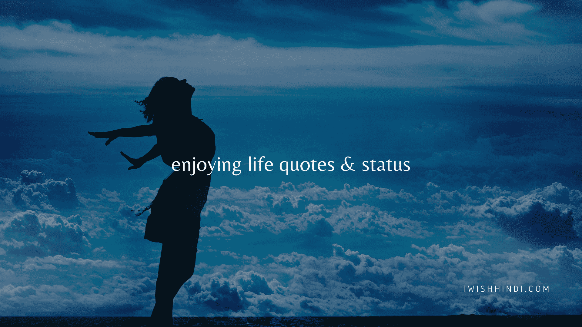 Inspirational & Motivational Enjoying Life Quotes + Status With Images