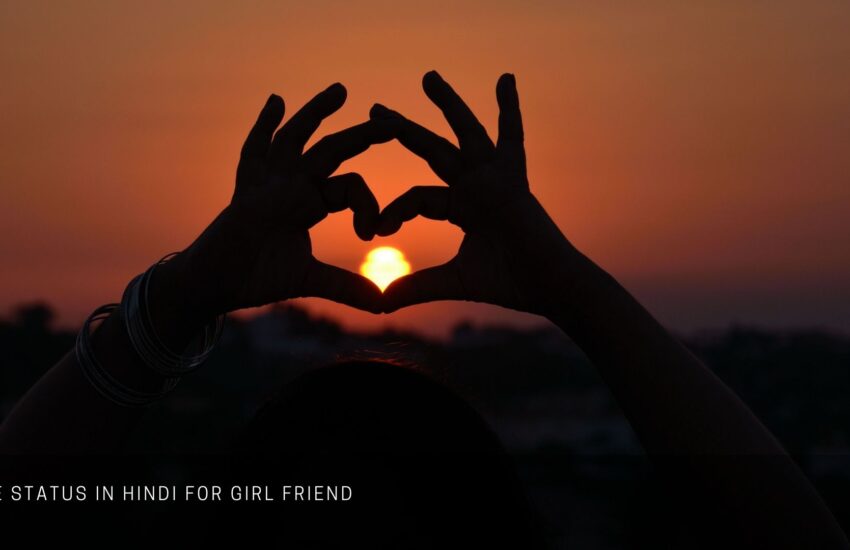 Love status in Hindi For Girl Friend